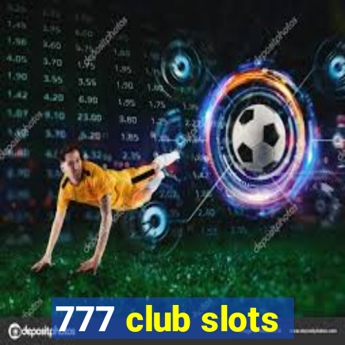 777 club slots